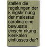 Stellen Die Regelungen Der K Nigskr Nung Der Maiestas Carolina Eine Bewusste Einschr Nkung Klerikalen Einflusses Dar? door Matthias Galuschka