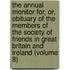 The Annual Monitor For, Or, Obituary Of The Members Of The Society Of Friends In Great Britain And Ireland (Volume 8)