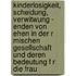 Kinderlosigkeit, Scheidung, Verwitwung - Enden Von Ehen In Der R Mischen Gesellschaft Und Deren Bedeutung F R Die Frau