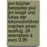 Pixi-bücher Bestseller-pixi: Jim Knopf Und Lukas Der Lokomotivführer Machen Einen Ausflug. 24 Exemplare à Euro 0,95 door Beate Dölling