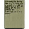 The Complete Works Of Henry Fielding, Esq (Volume 16); With An Essay On The Life, Genius And Achievement Of The Author by Henry Fielding