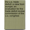 The U.S. Trade Deficit: A View From Europe: An Evaluation For The Trade Deficit Review Commission Of The U.S. Congress door Source Wikia