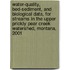 Water-Quality, Bed-Sediment, And Biological Data, For Streams In The Upper Prickly Pear Creek Watershed, Montana, 2001