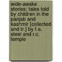 Wide-Awake Stories; Tales Told By Children In The Panjab And Kashmir [Collected And Tr.] By F.A. Steel And R.C. Temple
