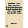 Wikiproject Private Equity Task Force: Private Equity Biography Stubs, Private Equity Firm Stubs, Private Equity Stubs by Source Wikipedia