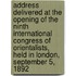 Address Delivered At The Opening Of The Ninth International Congress Of Orientalists, Held In London, September 5, 1892