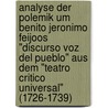 Analyse Der Polemik Um Benito Jeronimo Feijoos "Discurso Voz Del Pueblo" Aus Dem "Teatro Critico Universal" (1726-1739) door Bernadette Bideau