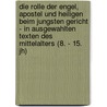 Die Rolle Der Engel, Apostel Und Heiligen Beim Jungsten Gericht - In Ausgewahlten Texten Des Mittelalters (8. - 15. Jh) door Doreen Oelmann