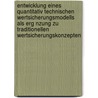 Entwicklung Eines Quantitativ Technischen Wertsicherungsmodells Als Erg Nzung Zu Traditionellen Wertsicherungskonzepten door Jochen Krennmayer