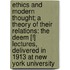 Ethics And Modern Thought; A Theory Of Their Relations: The Deem [!] Lectures, Delivered In 1913 At New York University