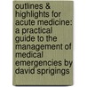 Outlines & Highlights For Acute Medicine: A Practical Guide To The Management Of Medical Emergencies By David Sprigings door Cram101 Textbook Reviews