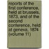 Reports Of The First Conference, Held At Brussels, 1873, And Of The Second Conference, Held At Geneva, 1874 (Volume 11)