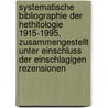 Systematische Bibliographie Der Hethitologie 1915-1995, Zusammengestellt Unter Einschluss Der Einschlagigen Rezensionen door Vladimir Soucek