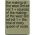The Making of the West 3rd Ed Vol 1 + Sources of The Making of the West 3rd Ed Vol 1 + The Trial of Mary Queen of Scots