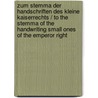 Zum Stemma Der Handschriften Des Kleine Kaiserrechts / to the Stemma of the Handwriting Small Ones of the Emperor Right door Wolfgang Koch