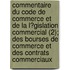 Commentaire Du Code De Commerce Et De La L?Gislation Commercial (2); Des Bourses De Commerce Et Des Contrats Commerciaux