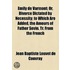 Emily De Varmont; Or, Divorce Dictated By Necessity; To Which Are Added, The Amours Of Father Sevin. Tr. From The French