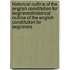 Historical Outline Of The English Constitution For Beginnershistorical Outline Of The English Constitution For Beginners