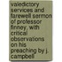 Valedictory Services And Farewell Sermon Of Professor Finney, With Critical Observations On His Preaching By J. Campbell