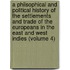 A Philsophical And Political History Of The Settlements And Trade Of The Europeans In The East And West Indies (Volume 4)
