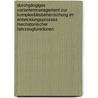 Durchgängiges Variantenmanagement Zur Komplexitätsbeherrschung Im Entwicklungsprozess Mechatonischer Fahrzeugfunktionen door Oliver Manicke