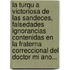 La Turqu A Victoriosa De Las Sandeces, Falsedades Ignorancias Contenidas En La Fraterna Correccional Del Doctor Mi Ano...