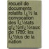 Recueil De Documents Relatifs Ï¿½ La Convocation Des Ï¿½Tats Gï¿½Nï¿½Raux De 1789: Les Ï¿½Lus De La Nation