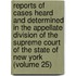 Reports Of Cases Heard And Determined In The Appellate Division Of The Supreme Court Of The State Of New York (Volume 25)