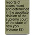 Reports Of Cases Heard And Determined In The Appellate Division Of The Supreme Court Of The State Of New York (Volume 82)