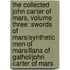 The Collected John Carter Of Mars, Volume Three: Swords Of Mars/Synthetic Men Of Mars/Llana Of Gathol/John Carter Of Mars