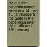 Die Gulte Im Babenhausener Recht Des 14. Und 15. Jahrhunderts / the Gulte in the Babenhausener Right 14th and 15th Century door Hans-joachim Wirtz