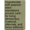 Mypoliscilab With Pearson Etext - Standalone Access Card - For Living Democracy, (National, Alternate, And Texas Editions) door Joanne Connor Green
