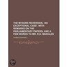 The Mysore Reversion, 'An Exceptional Case'. With Remarks On The Parliamentary Papers, And A Few Words To Mr. R.D. Mangles door Thomas Evans Bell