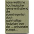Neue Weltliche Hochteutsche Reime Enthaltend Die Ebentheyerlich Doch Wahrhaftige Historiam Von Der ... Prinzessin Europa...