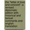 The "Letter Of Love And Concord": A Revised Diplomatic Edition With Historical And Textual Comments And English Translation by Zara Pogossian