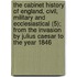 The Cabinet History Of England, Civil, Military And Ecclesiastical (5); From The Invasion By Julius Caesar To The Year 1846