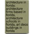Architecture In Florida: Architecture Firms Based In Florida, Architecture Schools In Florida, Art Deco Buildings In Florida