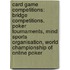 Card Game Competitions: Bridge Competitions, Poker Tournaments, Mind Sports Organisation, World Championship Of Online Poker
