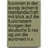Fusionen In Der Europ Ischen B Rsenlandschaft Mit Blick Auf Die Fusionsbem Hungen Der Deutsche B Rse Ag Um Die Euronext N.V.
