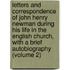 Letters And Correspondence Of John Henry Newman During His Life In The English Church, With A Brief Autobiography (Volume 2)