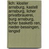 Lich: Kloster Arnsburg, Kastell Arnsburg, Licher Privatbrauerei, Burg Arnsburg, Licher Basketb Ren, Nieder-Bessingen, Langsd door Quelle Wikipedia