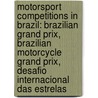 Motorsport Competitions In Brazil: Brazilian Grand Prix, Brazilian Motorcycle Grand Prix, Desafio Internacional Das Estrelas door Source Wikipedia