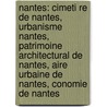 Nantes: Cimeti Re De Nantes, Urbanisme Nantes, Patrimoine Architectural De Nantes, Aire Urbaine De Nantes, Conomie De Nantes by Source Wikipedia