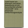 Rudolf Losse Von Eisenach Und Seine Bewerbung Um Ein Kanonikat Am Erfurter Marienstift " Eine Personale Verflechtungsanalyse by Marcel Hauer