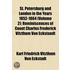 St. Petersburg And London In The Years 1852-1864 (Volume 2); Reminiscences Of Count Charles Frederick Vitzthum Von Eckstaedt