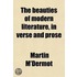 The Beauties Of Modern Literature, In Verse And Prose; To Which Is Prefixed, A Preliminary View Of The Literature Of The Age