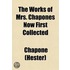 The Works Of Mrs. Chapones Now First Collected (Volume 2); Miscellanies In Prose And Verse. A Letter To A Newly-Married Lady