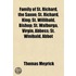 Family Of St. Richard, The Saxon; St. Richard, King; St. Willibald, Bishop; St. Walburga, Virgin, Abbess; St. Winibald, Abbot