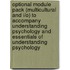 Optional Module Pack (Multicultural and I/O) to Accompany Understanding Psychology and Essentials of Understanding Psychology