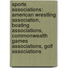 Sports Associations: American Wrestling Association, Boating Associations, Commonwealth Games Associations, Golf Associations by Source Wikipedia